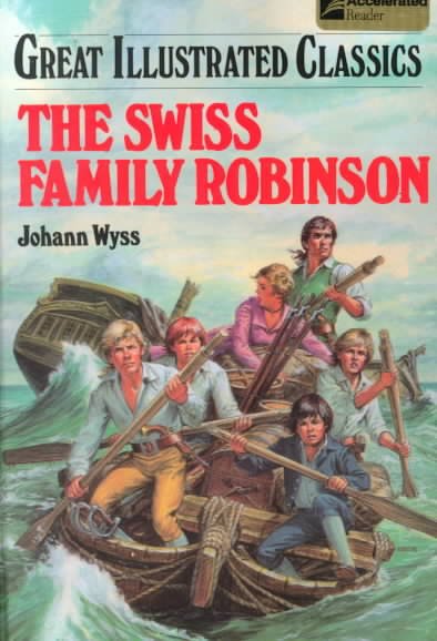 The Swiss family Robinson / Johann Wyss ; adapted by Eliza Gatewood Warren ; illustrations by Pablo Marcos Studio.