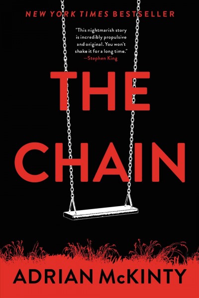 The chain / Adrian McKinty.