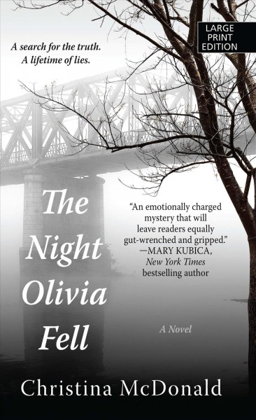 The night Olivia fell / Christine McDonald.