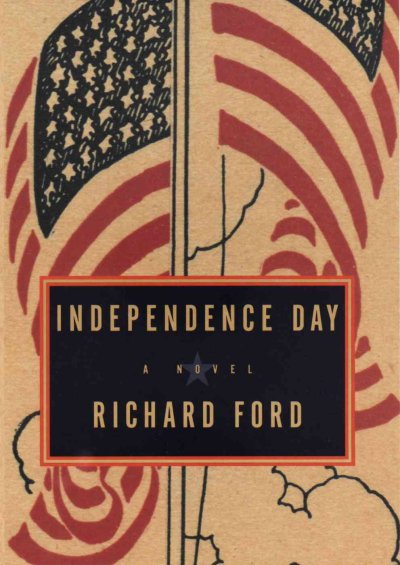 Independence day / by Richard Ford. --