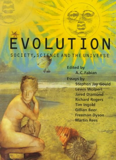 Evolution : society, science, and the universe / edited by A.C. Fabian.