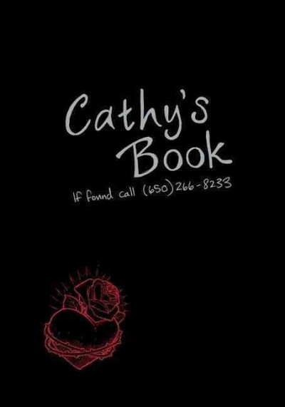 Cathy's book : if found call (650) 266-8233 / [Sean Stewart and Jordan Weisman ; interior design by Cathy Brigg.]