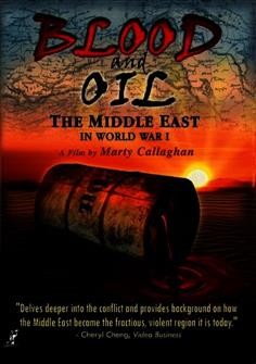 Blood and oil [videorecording] : the Middle East in World War I / [presented by] Inecom.