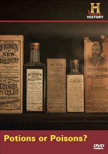 Potions or poisons? [videorecording] / [presented by] The History Channel.