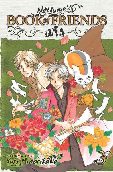 Natsume's book of friends. Volume 3 / story and art by Yuki Midorikawa ; [translation & adaptation, Lillian Olsen.].