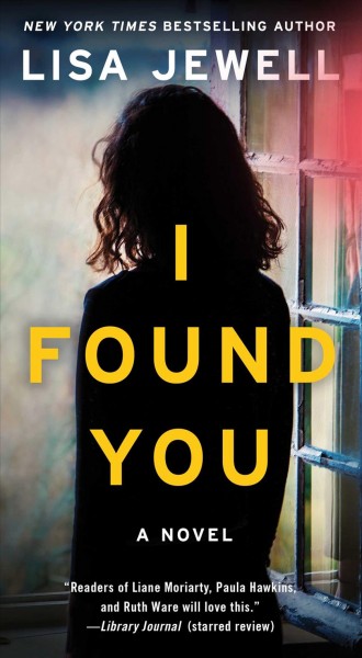 I found you : a novel / Lisa Jewell.