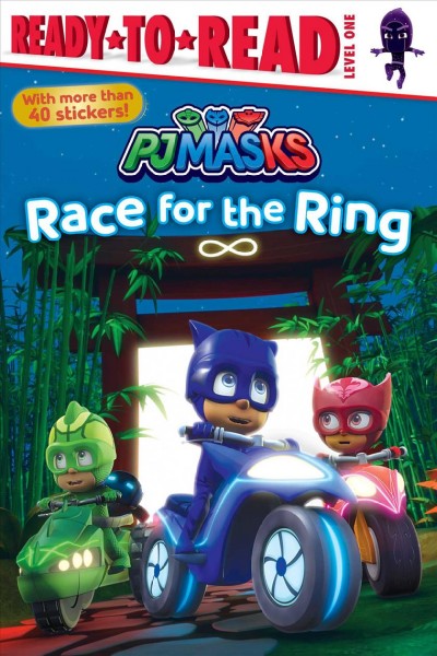 Race for the ring / adapted by Delphine Finnegan from the series PJ Masks.
