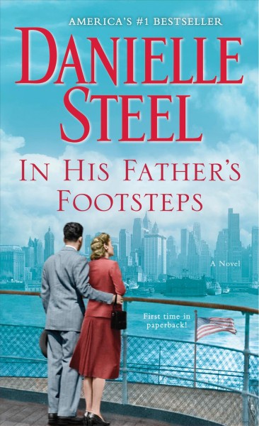 In his father's footsteps : a novel / Danielle Steel.