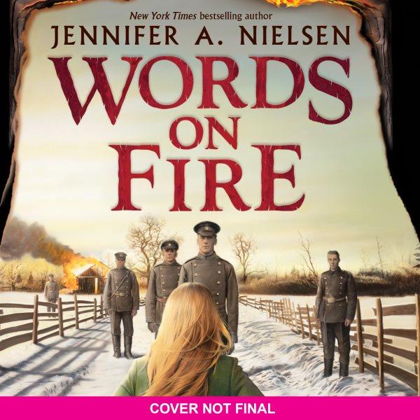 Words on fire [compact disc] / Jennifer A. Nielsen.