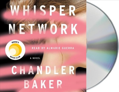 Whisper network  [sound recording] / by Chandler Baker.