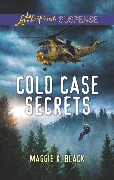 Cold case secrets / Maggie K. Black.