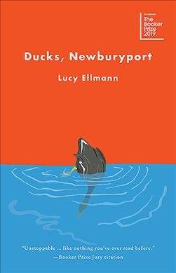 Ducks, Newburyport / Lucy Ellmann.