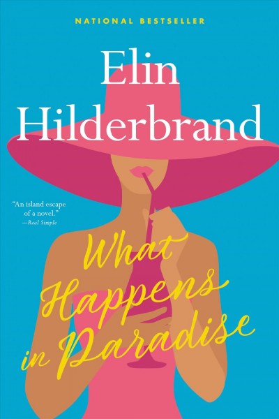 What happens in paradise / Elin Hilderbrand.
