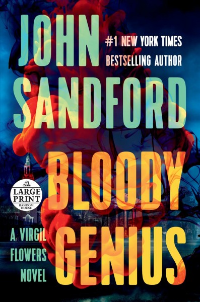 Bloody genius  [large print] / John Sandford.