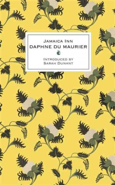 Jamaica Inn / Daphne du Maurier ; with an introduction by Sarah Dunant.