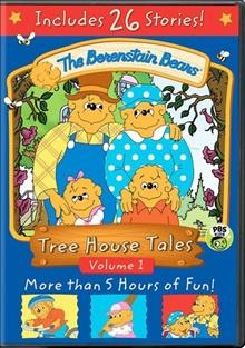 Berenstain Bears. Tree house tales. Volume 1. [DVD videorecording] / Berenstain Enterpises Inc.
