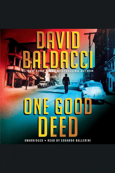 One Good Deed [electronic resource] / David Baldacci.