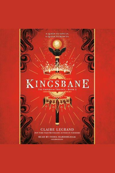 Kingsbane [electronic resource]. Claire Legrand.