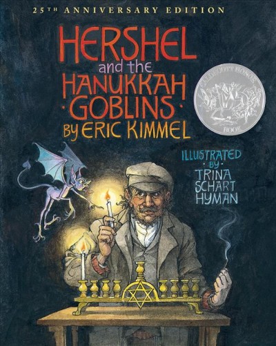 Hershel and the Hanukkah goblins / by Eric Kimmel ; illustrated by Trina Schart Hyman.