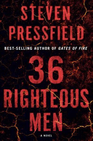 36 righteous men : a novel / Steven Pressfield.