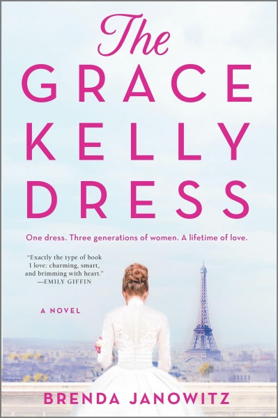 The Grace Kelly dress : a novel / Brenda Janowitz.