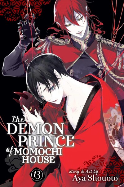 The demon prince of Momochi House. Volume 13 / story & art by Aya Shouoto ; translation, JN Productions.