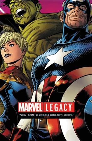 Marvel legacy / Jason Aaron, Robbie Thompson, writers ; Esad Ribić with Steve McNiven [and 36 others], artists ; Matthew Wilson [and 28 others], color artists ; VC's Clayton Cowles, Cory Petit, Travis Lanham, Joe Sabino & Joe Caramagna, letterers.