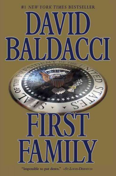 First family / David Baldacci.
