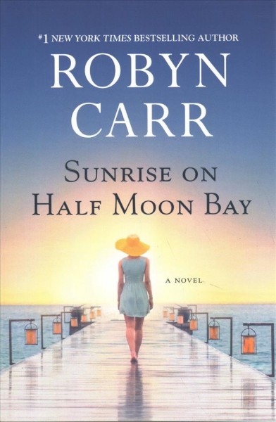 Sunrise on Half Moon Bay / Robyn Carr.