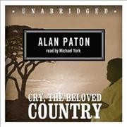 Cry, the beloved country [compact disc] / Alan Paton.
