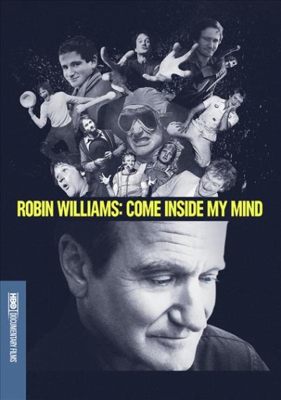 Robin Williams  [videorecording] : come inside my mind / a film by Marina Zenovich.
