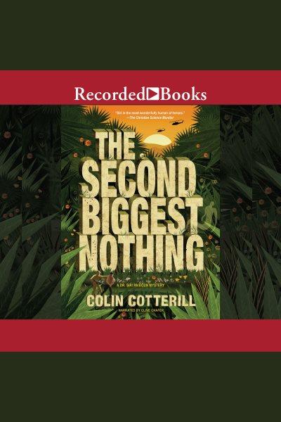The second biggest nothing [electronic resource] / Colin Cotterill.