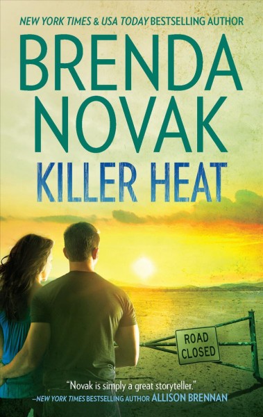 Killer heat / Brenda Novak. Paperbacks{PBK}