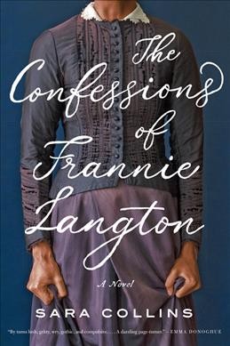 Confessions of Frannie Langton, The : Trade Paperback{TP} A Novel