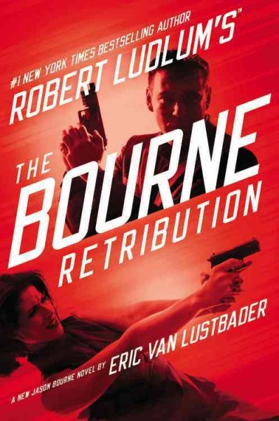 Bourne retribution, The  Hardcover{} Eric Van Lustbader.