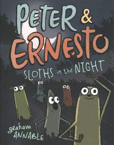 Peter & Ernesto. Sloths in the night / Graham Annable.
