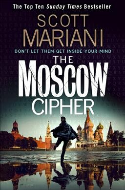 The Moscow cipher / Scott Mariani.