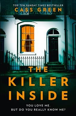 The killer inside / Cass Green.