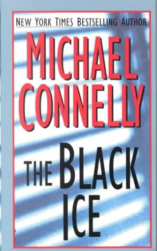 The Black Ice : v. 2 : Harry Bosch / Michael Connelly.