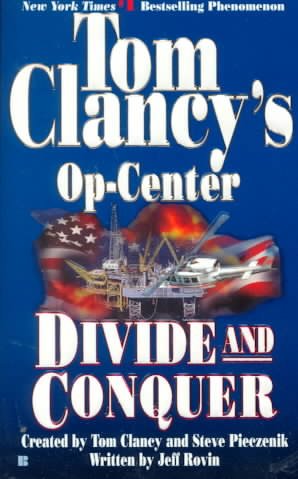 Divide and Conquer v.7 : Op-Center / created by Tom Clancy and Steve Pieczenik.