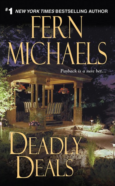 Deadly deals : v. 16 : Sisterhood series Fern Michaels.