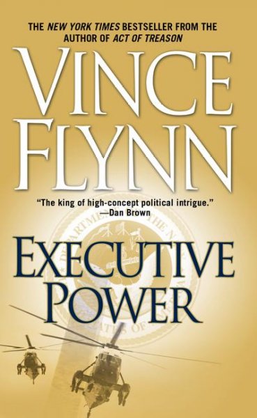 Executive power : v. 6 : Mitch Rapp / Vince Flynn.