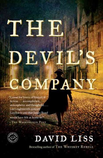 The Devil's company : v. 3 : Benjamin Weaver / David Liss.