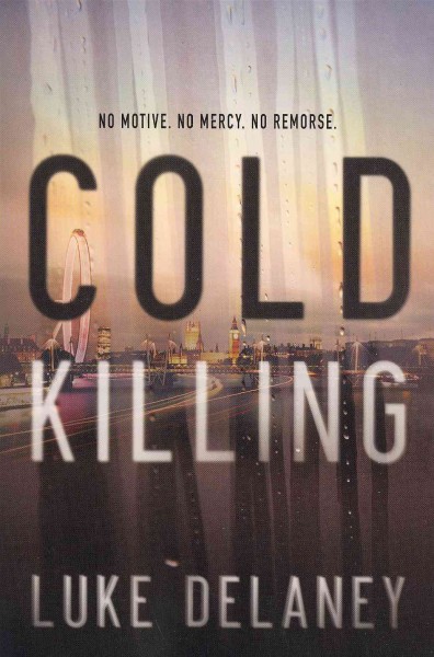 Cold Killing : v. 1 : D. I. Sean Corrigan / Luke Delaney.