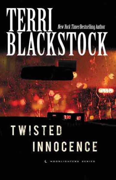 Twisted Innocence : v. 3 : Moonlighters / Terri Blackstock.
