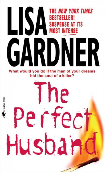 The Perfect Husband : v. 1 : FBI Profiler / Lisa Gardner.