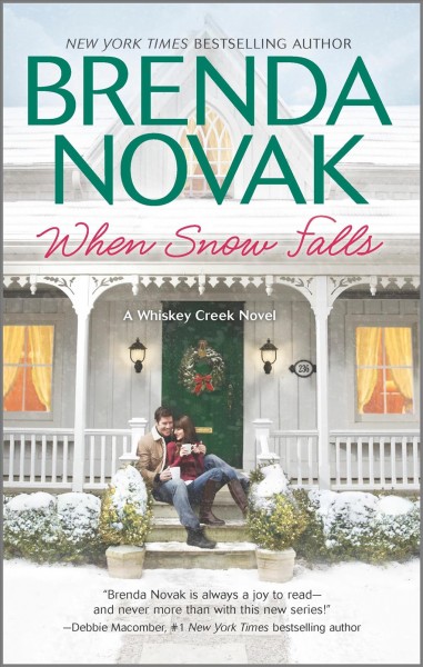 When Snow Falls : v. 2 : Whiskey Creek / Brenda Novak.