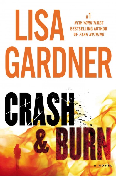 Crash & Burn : v. 3 : Tessa Leoni / Lisa Gardner.
