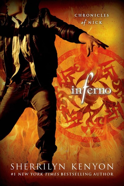 Inferno : v. 4 : Chronicles of Nick / Sherrilyn Kenyon.