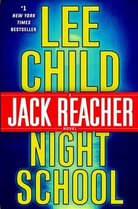 Night School : v. 21 : Jack Reacher / Lee Child.